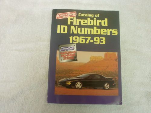 Firebird id vin trim body numbers 1967-93  isbn 9781880524169 &#039;no use&#039;