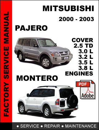 Mitsubishi pajero montero 2000 - 2003 ultimate oem service repair fsm manual