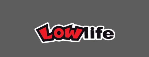 Low life  #247 sticker jdm boom hellflush illiest honda drift stance vw acura