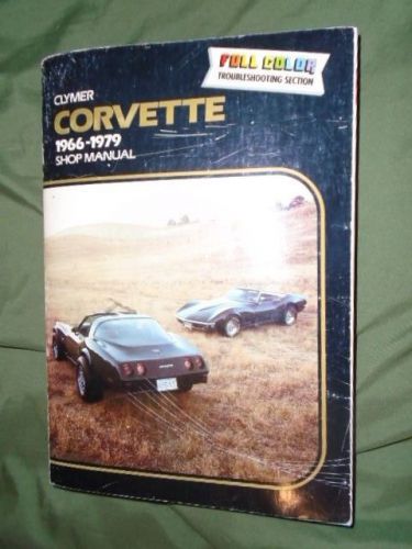 Clymer corvette 1966-1979 shop manual full color trouble shooting section a146