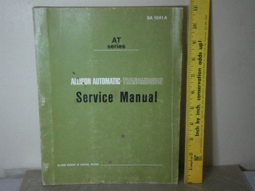 Allison automatic transmission service manual at series sa1241a revised 6/70