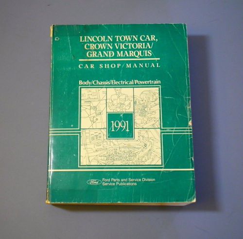 1991 lincoln town car crown victoria grand marquis shop manual / wiring diagrams