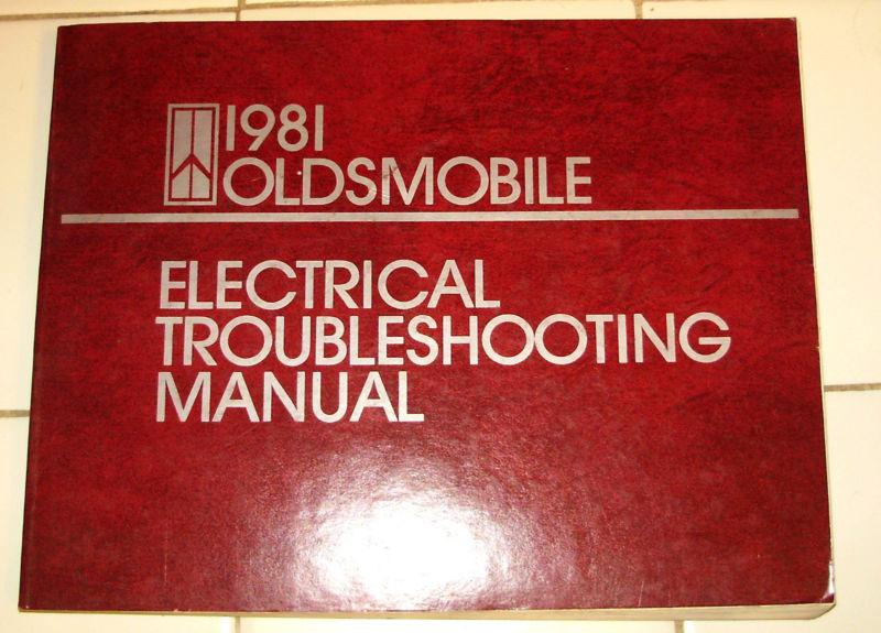 1981 oldsmobile cutlass toronado 98 88  electrical service manual