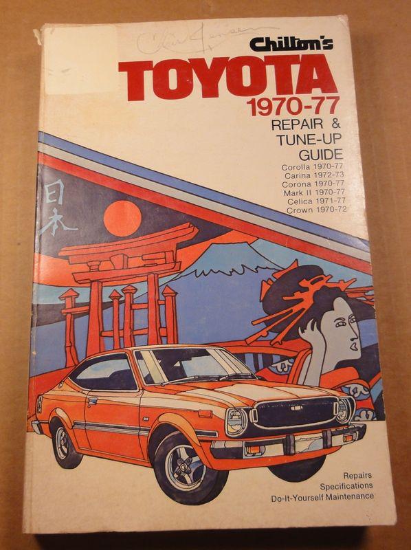 Toyota 1970-77 chilton's repair & tune-up guide diy maintenance car specs book