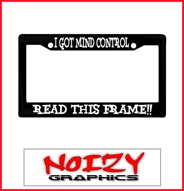 Funny cute license plate frame car sticker truck mind control read this frame!