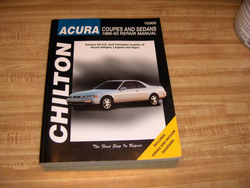 Chilton's 1986-1993 acura integra , legend , vigor repair manual 10300 