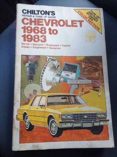 Chilton&#039;s chevrolet 1968-83 repair &amp; tune-up guide