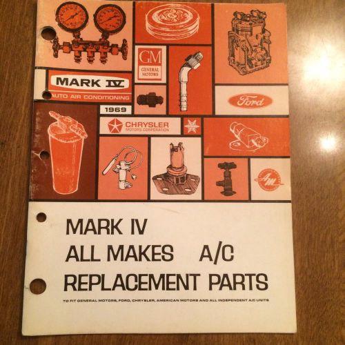 Vintage 1968 mark iv automotive air conditioning a/c all makes replacement parts