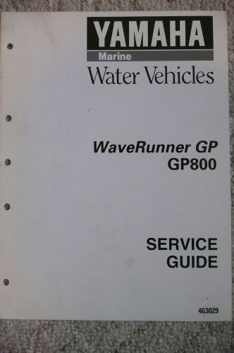 Yamaha marine water vehicle wave runner gp gp800 gp 800 service guide oem