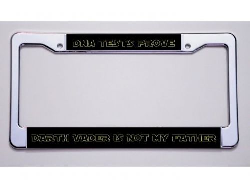 Star wars fan? &#034;dna tests prove/darth vader is not my father&#034;license plate frame