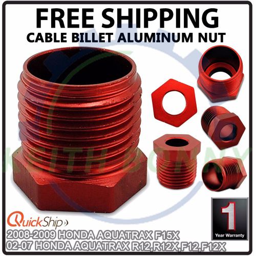 Trax steering reverse cable billet aluminum nut honda auqa f12 f15x r12 r12x