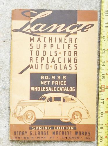 1938 lange machinery supplies tools catalog for replacing auto glass automobilia