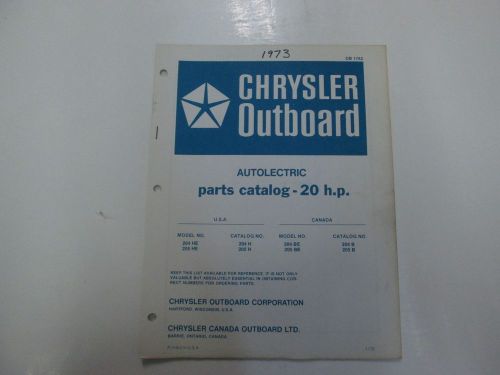 1973 chrysler outboard 20 hp parts catalog autolectric 204 205 he h be b deal 73