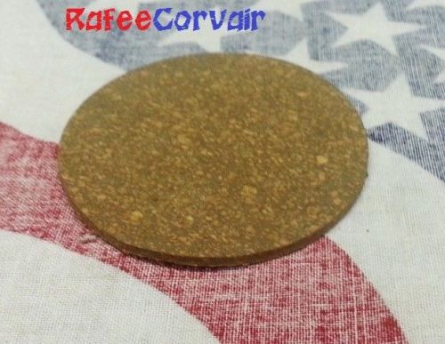 1960-69 corvair oil cap gasket, thick cork, dang!