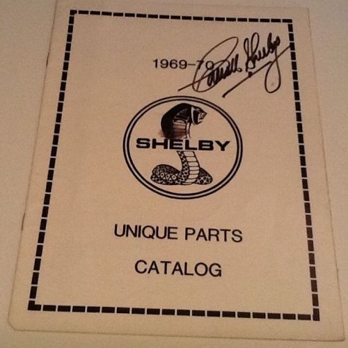 Carroll shelby autographed   1969-70 gt 350,gt 500   unique  parts catalog
