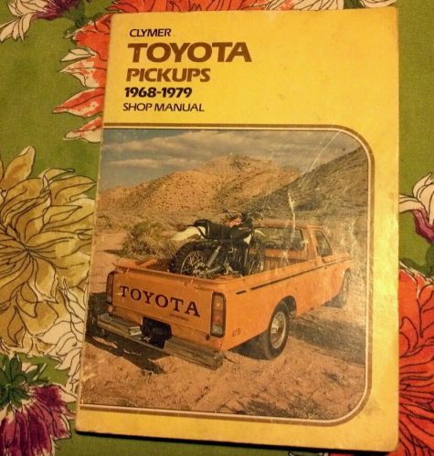 Clymer toyota pick-ups 1968-1979 shop manual mechanic reference guide trucks