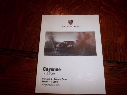 Porsche fact book 2003 cayenne, cayenne s, cayenne turbo