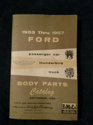 1953 54 55 56 57 ford car, thunderbird, &amp; truck body parts catalog