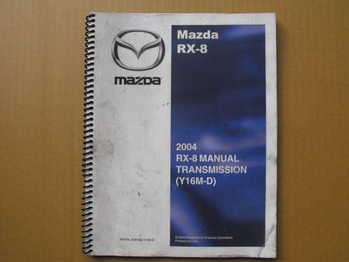 2004 mazda rx-8 manual transmission y16m-d repair manual