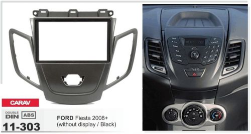 Carav 11-303 2-din car radio dash kit panel for ford fiesta 2008+ wo/display blk
