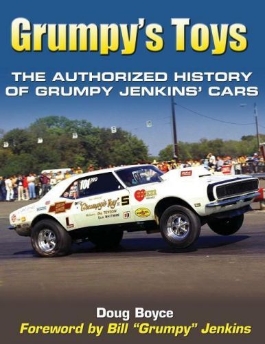 Grumpy&#039;s toys: the authorized history of bill jenkins&#039; drag cars book ~ new!