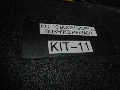 Kc-10 kc10 boom gimble bushing reamer