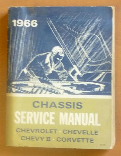 1966 chevy chassis service manual ~ chevelle, chevy ii, & corvette