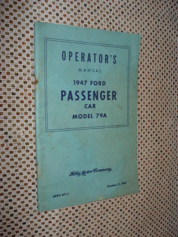 1947 ford owners manual glove box book nr model 79a wow