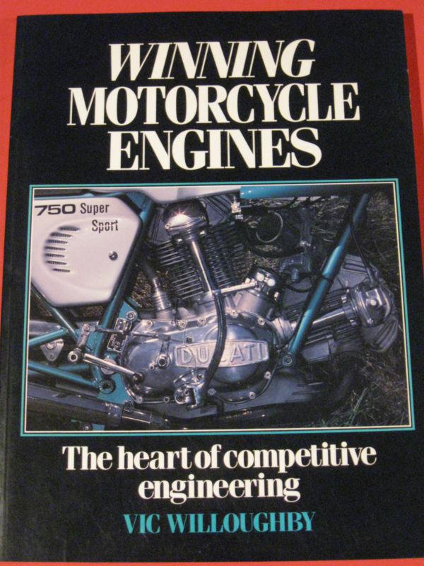 Winning motorcycle engines book by vic willoughby bsa ducati desmo norton manx 