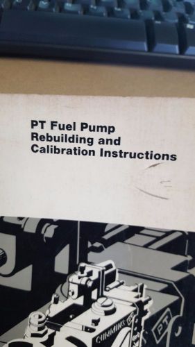 Cummins pt fuel pump rebuilding and calibration instructions