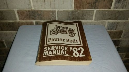 Original vintage oem gm 1982 fisher body service manual book