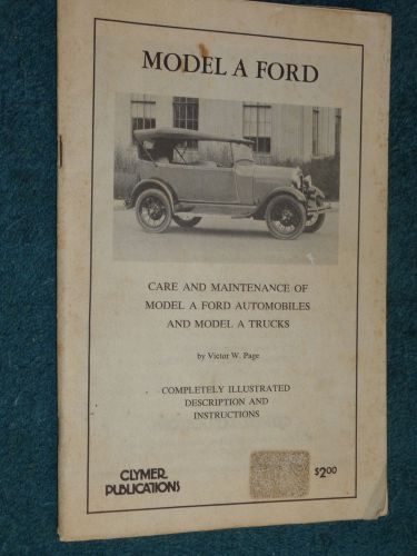 Ford model a instruction data manual / clymers book published 1940&#039;s thru 1970&#039;s