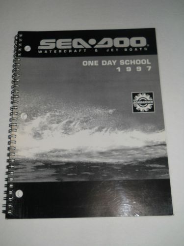 Seadoo one day school manual 1997 sp gs spx xp gti sportster speedster etc...