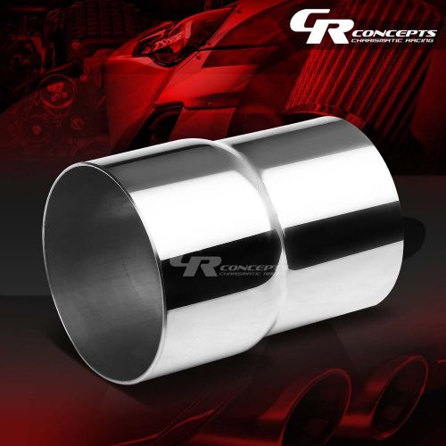 2.75&#034; id-to- 3&#034; od stainless steel header/exhaust pipe connector/coupler/reducer