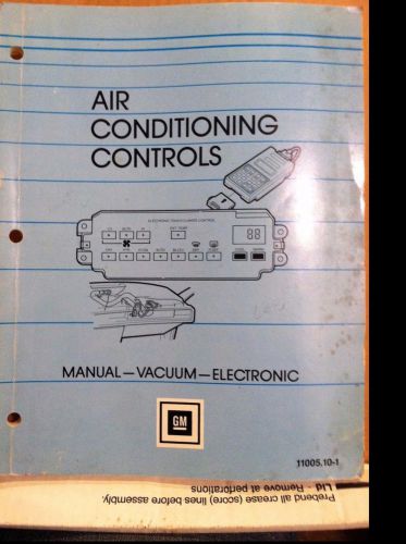 Fix it!!!!! ++ gm air conditioning controls(manual,vacuum, electronic)  manual