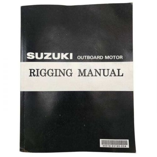 Suzuki marine outboard rigging manual #99518-03180-03a