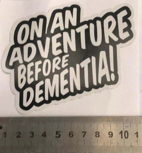 On an adventure before dementia decal sticker rude funny car camper bike