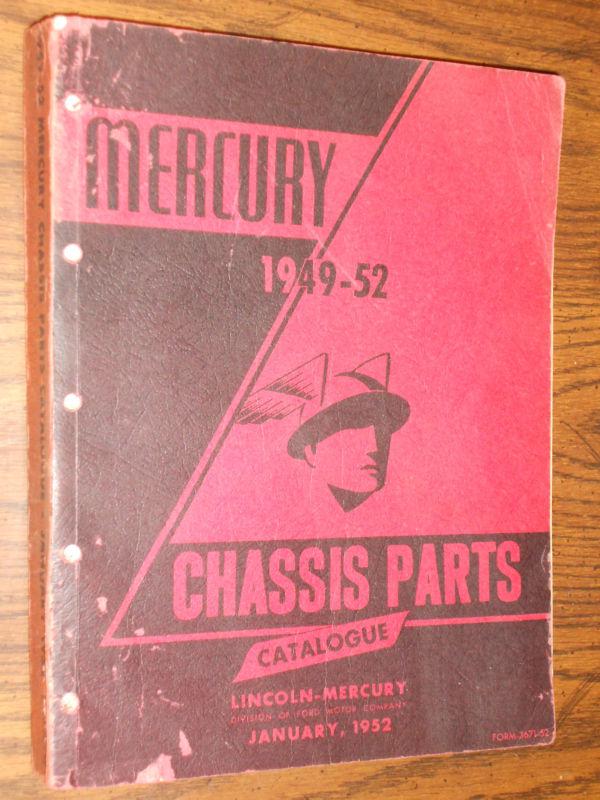 1949-1952 mercury chassis parts catalog / parts book / original 52 51 50++