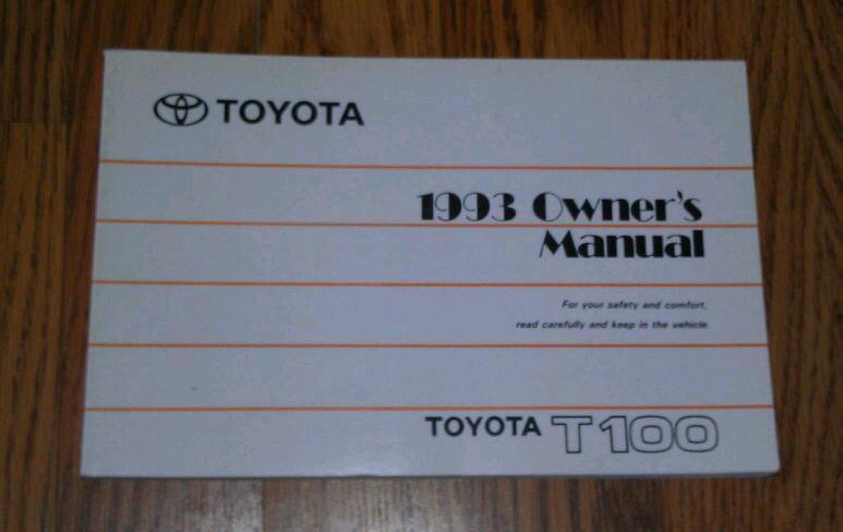 1993 toyota t 100 owners manual / 93 t100  owner's manual