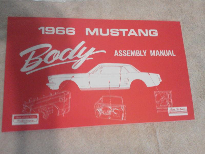 1966 mustang body assembly manual