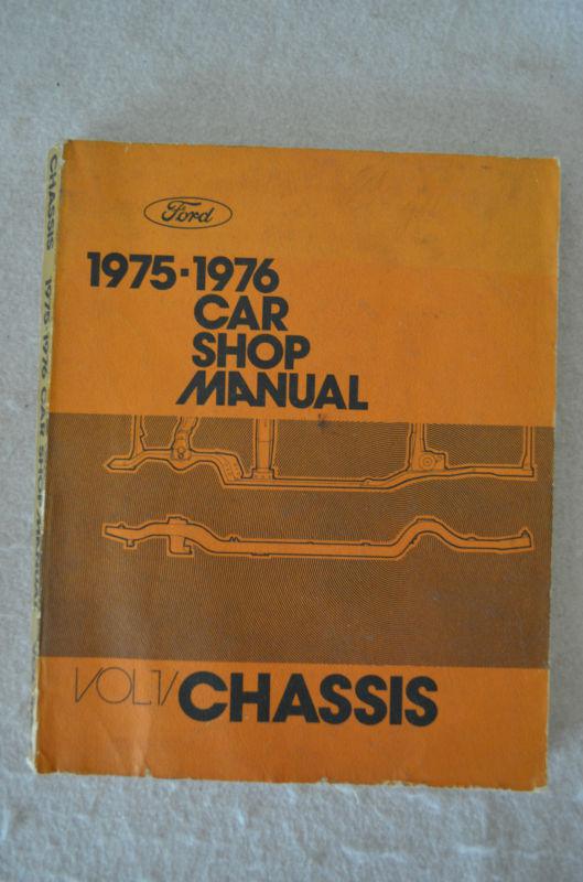 1975 1976 ford car shop chassis service manual volume 1 