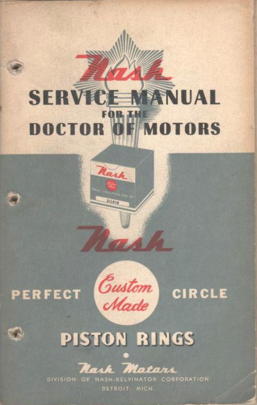 Nash "doctor of motors"  service manual  1940's great photos and illustrations