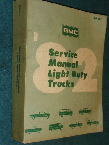 1982 gmc shop manual / book / c/k/g pickup &amp; van original!!