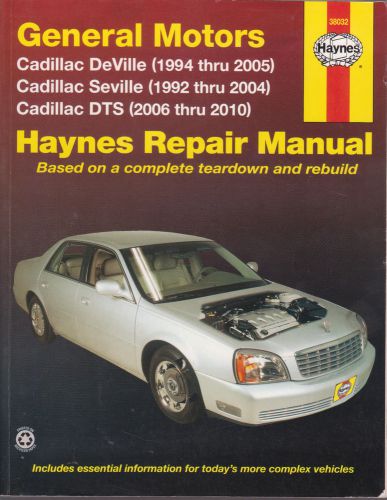 Haynes repair manual for 94-05 cadillac deville 92-04 seville 92-04 dts 06-10