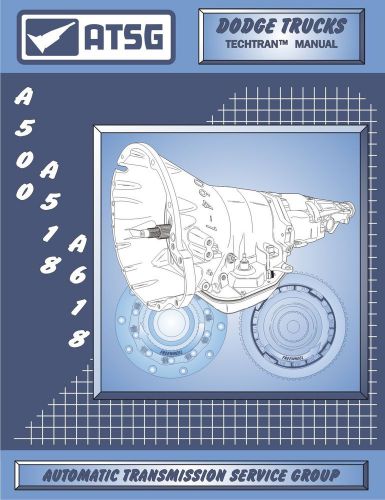 A500 a518 a618 44rh 46rh 47rh atsg service rebuild transmission manual overhaul