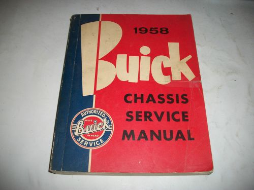 Original 1958 buick chassis service shop manual clean original not a reprint