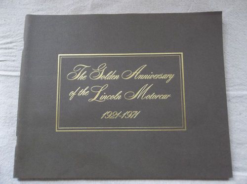 The golden anniversary of the lincoln motorcar 1921-1971 catalog