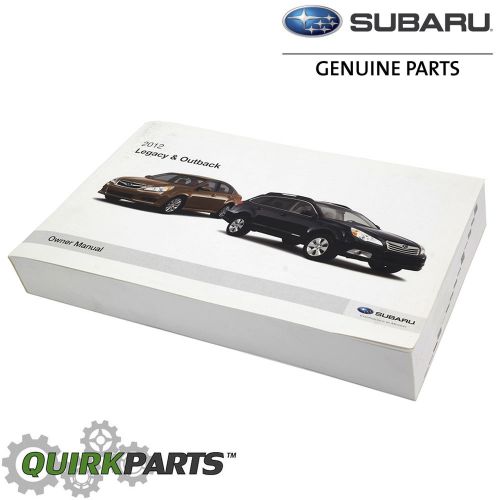 2012 subaru legacy &amp; outback owner&#039;s manual oem new msa5m1204a