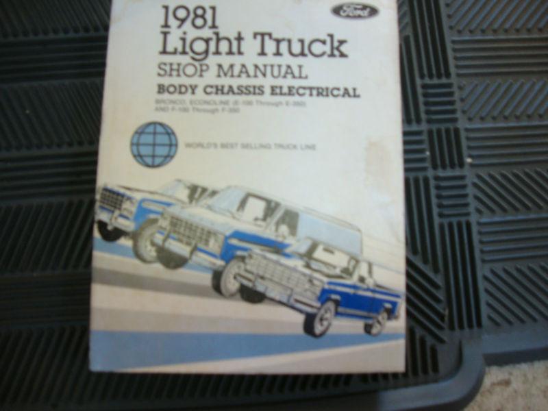 1981 ford light truck f-150 bronco workshop repair shop manual chassis body elec