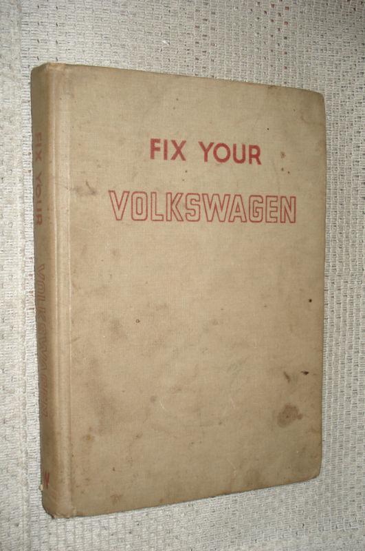 Fix your vw bug beetle type 1 2 ghia bus service manual shop book 1960's era